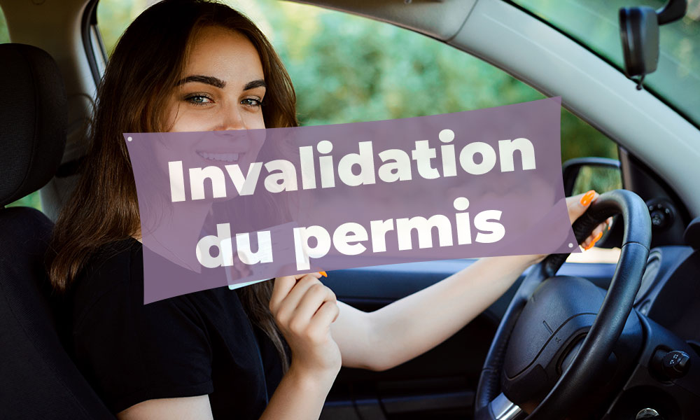 Invalidation permis de conduire